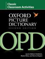 9780194740234-0194740234-Oxford Picture Dictionary Classic Classroom Activities: Teacher resource of reproducible activities to help develop cooperative critical thinking and ... skills. (Oxford Picture Dictionary 2E)
