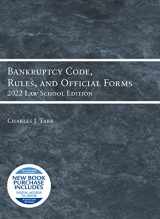 9781636599229-1636599222-Bankruptcy Code, Rules, and Official Forms, 2022 Law School Edition (Selected Statutes)