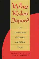 9780275949037-0275949036-Who Rules Japan?: The Inner Circles of Economic and Political Power (Irwin Series in Economics)