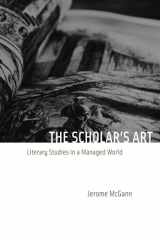 9780226500850-0226500853-The Scholar's Art: Literary Studies in a Managed World