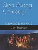 9781797741536-1797741535-Sing Along Cowboy!: Songs of the Wild Frontier