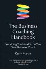 9781845900601-184590060X-Business Coaching Handbook: Everything You Need to Be Your Own Business Coach