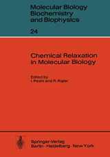 9783642811197-3642811191-Chemical Relaxation in Molecular Biology (Molecular Biology, Biochemistry and Biophysics Molekularbiologie, Biochemie und Biophysik, 24)