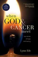 9780842370158-0842370153-When God & Cancer Meet