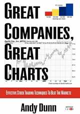 9780595662883-0595662889-Great Companies, Great Charts: Effective Stock Trading Techniques to Beat the Markets