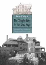 9780300015195-0300015194-The Shingle Style and the Stick Style: Architectural Theory and Design from Downing to the Origins of Wright; Revised Edition (Yale Publications in the History of Art)