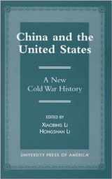 9780761809777-0761809775-China and the United States: A New Cold War History