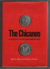 9780809034161-0809034166-The Chicanos. A history of Mexican Americans (American century series)