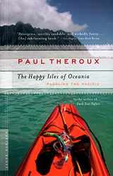 9780618658985-061865898X-The Happy Isles of Oceania: Paddling the Pacific