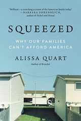 9780062412263-0062412264-Squeezed: Why Our Families Can't Afford America