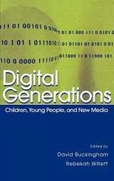 9780805858624-0805858628-Digital Generations: Children, Young People, and the New Media