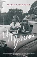 9781982105280-1982105283-Upper Bohemia: A Memoir