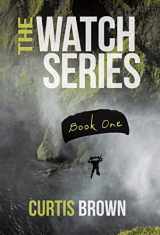 9781490867014-1490867015-The Watch Series: Book One