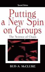 9780805848731-0805848738-Putting A New Spin on Groups: The Science of Chaos