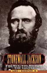 9780028646855-0028646851-Stonewall Jackson: The Man, The Solider, The Legend