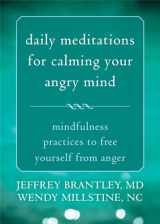 9781626251670-1626251673-Daily Meditations for Calming Your Angry Mind: Mindfulness Practices to Free Yourself from Anger