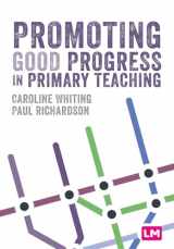 9781529672442-1529672449-Promoting Good Progress in Primary Schools (Primary Teaching Now)