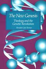 9780664254063-0664254063-The New Genesis: Theology and the Genetic Revolution