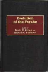 9780275963125-0275963128-Evolution of the Psyche (Human Evolution, Behavior, and Intelligence)