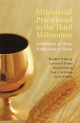 9780814633267-0814633269-Ministerial Priesthood in the Third Millennium: Faithfulness of Christ, Faithfulness of Priests