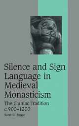 9780521860802-0521860806-Silence and Sign Language in Medieval Monasticism: The Cluniac Tradition, c.900–1200 (Cambridge Studies in Medieval Life and Thought: Fourth Series, Series Number 68)