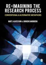 9781529732153-1529732158-Re-imagining the Research Process: Conventional and Alternative Metaphors