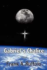 9780983680321-0983680329-Gabriel's Chalice