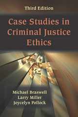 9781478646204-1478646209-Case Studies in Criminal Justice Ethics, Third Edition