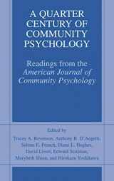 9780306467301-0306467305-A Quarter Century of Community Psychology: Readings from the American Journal of Community Psychology