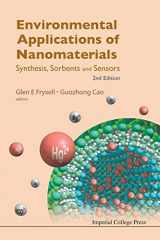 9781848168046-1848168047-Environmental Applications Of Nanomaterials: Synthesis, Sorbents And Sensors (2Nd Edition)