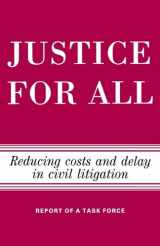 9780815752776-0815752776-Justice for All: Reducing Costs and Delay in Civil Litigation