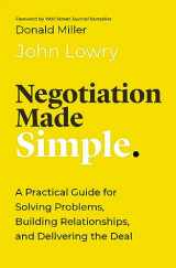 9781400336326-1400336325-Negotiation Made Simple: A Practical Guide for Solving Problems, Building Relationships, and Delivering the Deal (Made Simple Series)