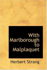 9780554397719-0554397714-With Marlborough to Malplaquet
