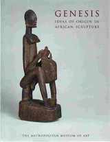 9780300096873-0300096879-Genesis: Ideas of Origin in African Sculpture