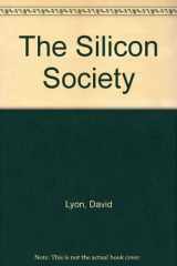 9780802802385-0802802389-The Silicon Society; How Will Information Technology Change Our Lives? (London lectures in contemporary Christianity)