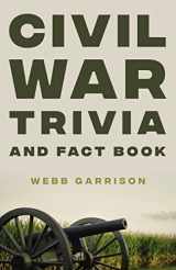 9780785295280-0785295283-Civil War Trivia and Fact Book