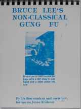 9780960232819-0960232818-Bruce Lee's Non-Classical Gung-Fu