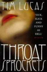 9781857024111-1857024117-Throat Sprockets: A Novel of Erotic Obsession