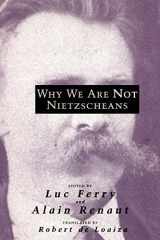 9780226244815-0226244814-Why We Are Not Nietzscheans
