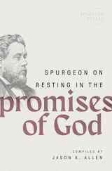 9780802426314-080242631X-Spurgeon on Resting in the Promises of God (Spurgeon Speaks)