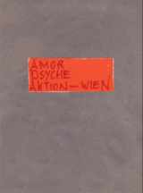 9783869843704-3869843705-Amor Psyche Aktion: Vienna: The Feminine in Viennese Actionism