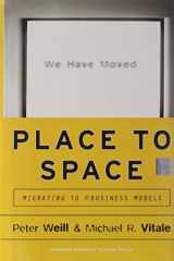 9781578512454-157851245X-Place to Space: Migrating to Ebusiness Models