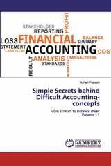 9786200320001-6200320004-Simple Secrets behind Difficult Accounting-concepts: From scratch to balance sheet Volume - 1
