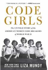 9780316439893-0316439894-Code Girls: The Untold Story of the American Women Code Breakers of World War II