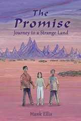 9781952521973-1952521971-The Promise: Journey to a Strange Land