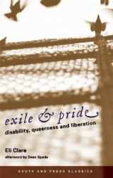 9780896087880-0896087883-Exile & Pride (South End Press Classics Edition): Disability, Queerness and Liberation