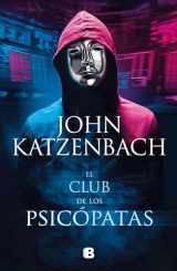 9786073806855-607380685X-El club de los psicópatas / Jack's Boys (Spanish Edition)