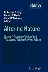 9789048177639-9048177634-Altering Nature: Volume I: Concepts of ‘Nature’ and ‘The Natural’ in Biotechnology Debates (Philosophy and Medicine, 97)