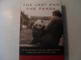 9780375507830-0375507833-The Lady and the Panda: The True Adventures of the First American Explorer to Bring Back China's Most Exotic Animal