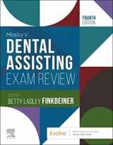 9780323812344-0323812341-Mosby's Dental Assisting Exam Review (Review Questions and Answers for Dental Assisting)